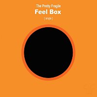The Pretty Fragile – Feel Box (single)