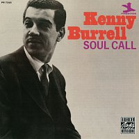 Kenny Burrell – Soul Call