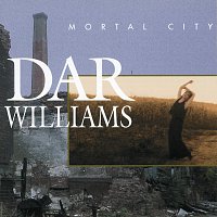 Dar Williams – Mortal City