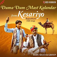 Babu Khan, Kailash Khan, Gajee Khan, Sonu Khan Langa – Duma Dum Mast Kalandar From Kesariyo - Rajasthani Folk Songs 