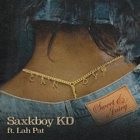 Saxkboy KD, Lah Pat – Candy (Sweet & Juicy)