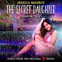 Jessica Mauboy – The Secret Daughter Season Two (Songs from the Original 7 Series)