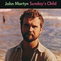John Martyn – Sunday's Child