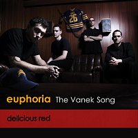 Delicious Red – Euphoria (The Official Vanek Song)