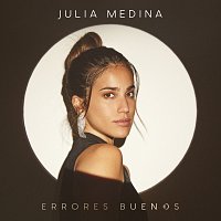 Julia Medina – Errores Buenos