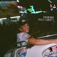 Tyler Dial – What A High