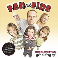 Various Artists.. – Far Til Fire - Gi'r Aldrig Op (Original Soundtrack)