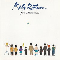 Joe Hisaishi – Kids Return [Original Motion Picture Soundtrack]