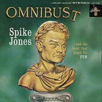 Spike Jones – Omnibust