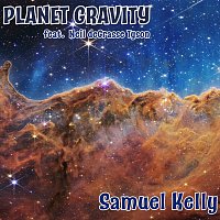 Samuel Kelly – Planet Gravity