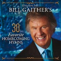 Přední strana obalu CD Bill Gaither's 30 Favorite Homecoming Hymns [Live]