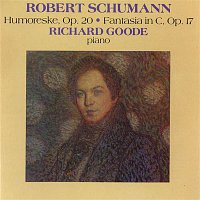 Richard Goode – Schumann: Humoreske, Op. 20 / Fantasia In C, Op. 17