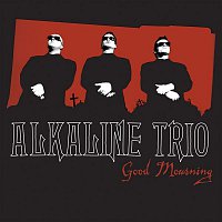 Alkaline Trio – Good Mourning