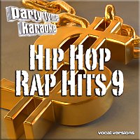Hip Hop & Rap Hits 9 - Party Tyme Karaoke [Vocal Versions]