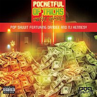 Pop Shuvit – Pocketful of Tricks (Sweet Hustle) [feat. Dandee and NJ Hennesy]