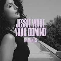 Your Domino [Remixes]
