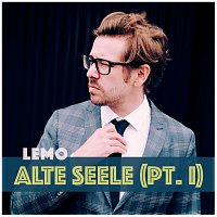 Lemo – Alte Seele (Pt. I)