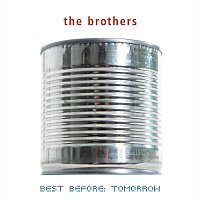 The Brothers – Best Before: Tomorrow