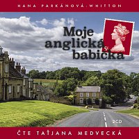 Taťjana Medvecká – Moje anglická babička MP3
