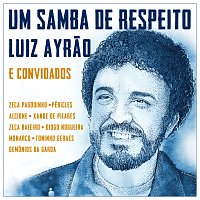 Luiz Ayrao – Um Samba De Respeito