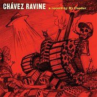Ry Cooder – Chávez Ravine (2019 Remaster)
