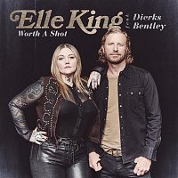 Elle King, Dierks Bentley – Worth A Shot