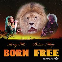 Brian May, Kerry Ellis – Born Free [Acoustic Version]