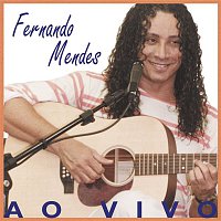Fernando Mendes – Ao Vivo