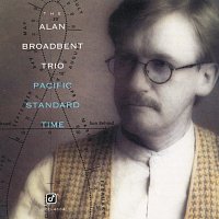 The Alan Broadbent Trio – Pacific Standard Time