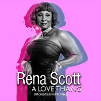 Rena Scott – A Love Thang (BM Deephouse Remix)