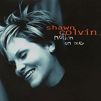 Shawn Colvin – Nothin On Me EP