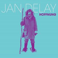 Jan Delay – Hoffnung