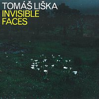Tomáš Liška – Invisible Faces