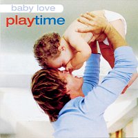 Music For Little People Choir – Baby Love: Playtime