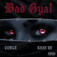Corle, Khay Be – Bad Gyal