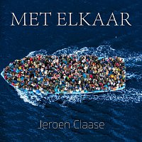 Jeroen Claase – Met elkaar
