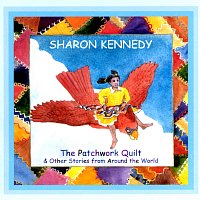 Sharon Kennedy – The Patchwork Quilt & Other Stories From Around The World