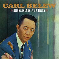 Carl Belew – Hits Plus Ones I've Written