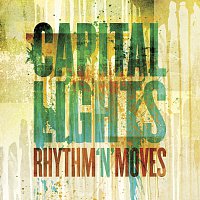 Capital Lights – Rhythm 'N' Moves