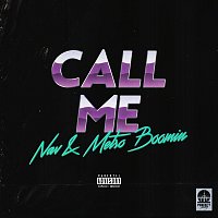 NAV, Metro Boomin – Call Me