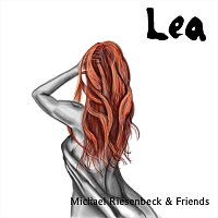 Michael Riesenbeck & Friends – Lea (Single Version)