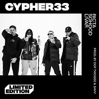 Dof Twogee, Ricta, Sohood, Livar, Savv – CYPHER33