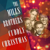 The Mills Brothers – Cuddly Christmas