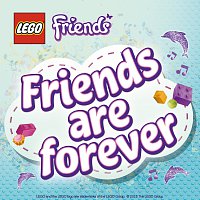 LEGO Friends – Friends Are Forever