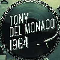Tony Del Monaco 1964