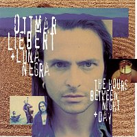 Ottmar Liebert & Luna Negra – The Hours Between Night + Day