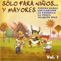 Teresa Rabal, Los Gabytos & La Pandilla – Sólo para ninos... y mayores, Vol. 1