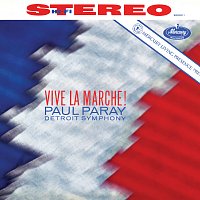 Detroit Symphony Orchestra, Paul Paray – Vive la marche! [Paul Paray: The Mercury Masters II, Volume 8]