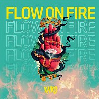 Kairo – Flow On Fire