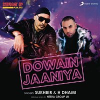 Sukhbir & H. Dhami – Dowain Jaaniya